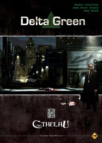 Couverture du livre « L'appel de Cthulhu ; Delta Green » de  aux éditions Sans Detour