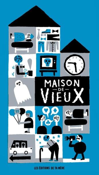 Couverture du livre « Maison de vieux » de  aux éditions Les Editions De Ta Mere