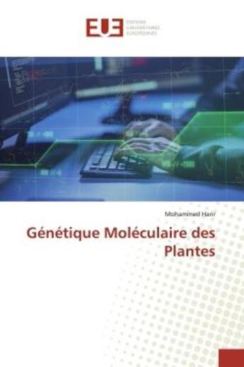 Couverture du livre « Genetique moleculaire des plantes » de Harir Mohammed aux éditions Editions Universitaires Europeennes