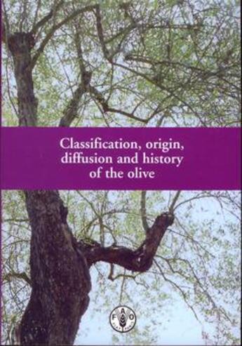 Couverture du livre « Classification origin diffusion and history of the olive » de  aux éditions Fao