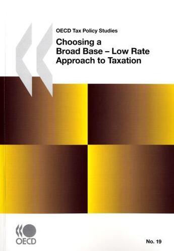 Couverture du livre « Choosing a broad base ; low rate approche to taxation » de  aux éditions Ocde