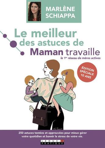 Couverture du livre « Le meilleur des astuces de Maman travaille » de Marlene Schiappa aux éditions Leduc
