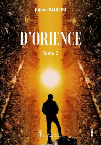 Couverture du livre « D'orience Tome 2 » de Baulieu Julien aux éditions Sydney Laurent