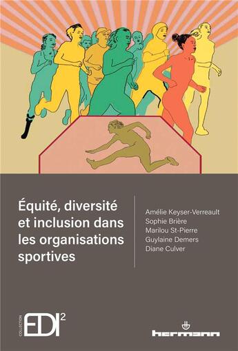 Couverture du livre « Équité, diversité et inclusion dans les organisations sportives » de Amelie Keyser-Verreault et Sophie Briere et Marilou St-Pierre et Guylaine Demers et Diane Culver aux éditions Hermann