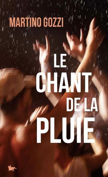 Couverture du livre « Le Chant de la pluie » de Martino Gozzi aux éditions Table Ronde