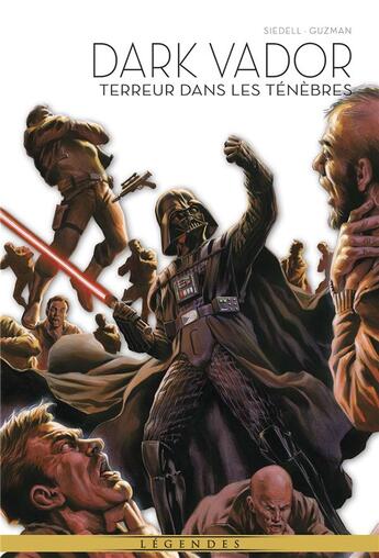 Couverture du livre « La légende de Dark Vador Tome 6 : terreur dans les ténèbres » de Gabriel Guzman et Tim Siedell aux éditions Panini