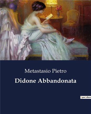 Couverture du livre « Didone Abbandonata » de Metastasio Pietro aux éditions Culturea