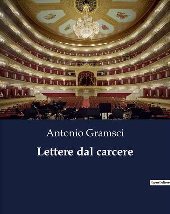 Couverture du livre « Lettere dal carcere » de Antonio Gramsci aux éditions Culturea