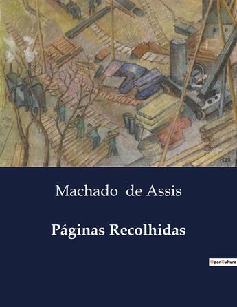 Couverture du livre « Paginas Recolhidas » de Machado De Assis aux éditions Culturea