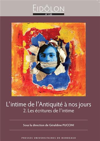 Couverture du livre « L'intime de l'antiquite a nos jours. - 2. les ecritures de l'intime » de Geraldine Puccini aux éditions Pu De Bordeaux