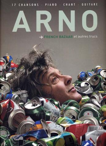 Couverture du livre « French bazaar et autres trucs » de Arno aux éditions Bookmakers International