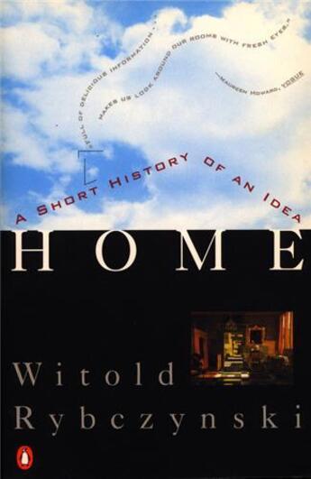 Couverture du livre « Home: a short history of an idea » de Witold Rybczynski aux éditions Random House Us