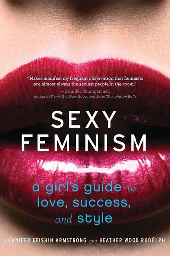 Couverture du livre « Sexy Feminism » de Rudulph Heather Wood aux éditions Houghton Mifflin Harcourt