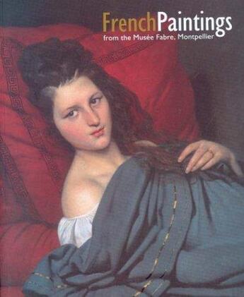 Couverture du livre « French paintings mussee fabre » de Zutter aux éditions National Gallery Of Australia