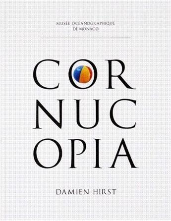 Couverture du livre « Cornucopia » de Damien Hirst aux éditions Other Criteria