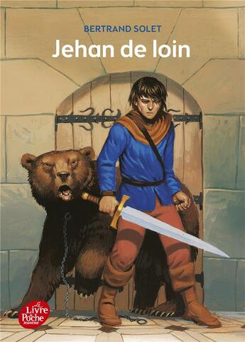 Couverture du livre « Jehan de loin » de Bertrand Solet aux éditions Le Livre De Poche Jeunesse