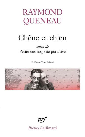 Couverture du livre « Chêne et chien ; petite cosmogonie portative » de Raymond Queneau aux éditions Gallimard