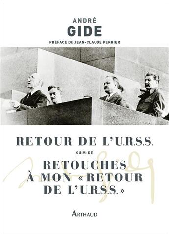 Couverture du livre « Retour de l'URSS ; retouches à mon retour de l'URSS » de André Gide aux éditions Arthaud