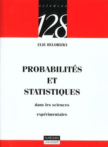 Couverture du livre « Probabilites Et Statistiques Dans Les Sciences Experimentales » de Eric Belorizky aux éditions Nathan