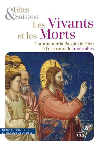 Couverture du livre « Les vivants et les morts ; commenter la parole de Dieu à l'occasion de funérailles » de Gilles-Herve Masson aux éditions Cerf