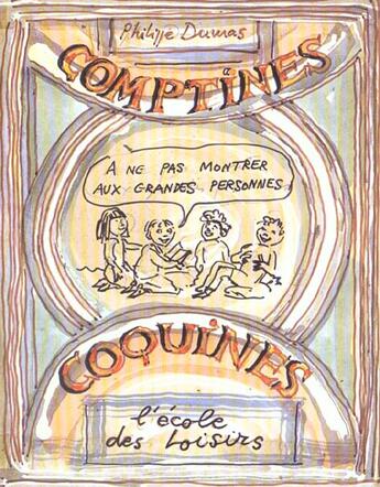 Couverture du livre « Comptines coquines » de Philippe Dumas aux éditions Ecole Des Loisirs