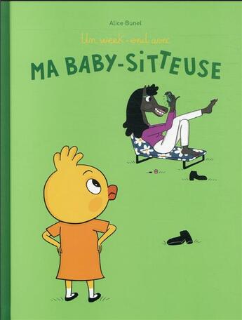 Couverture du livre « Un week-end avec ma baby-sitteuse » de Alice Bunel aux éditions Ecole Des Loisirs