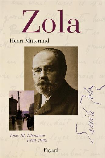 Couverture du livre « Zola, tome 3 - l'honneur (1893-1902) » de Henri Mitterand aux éditions Fayard