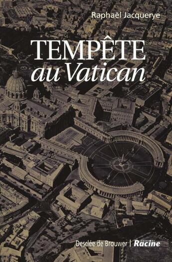 Couverture du livre « Tempete au vatican » de Raphael Jacquerye aux éditions Desclee De Brouwer