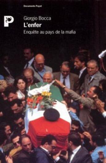 Couverture du livre « L'enfer ; enquête au pays de la mafia » de Giorgio Bocca aux éditions Payot