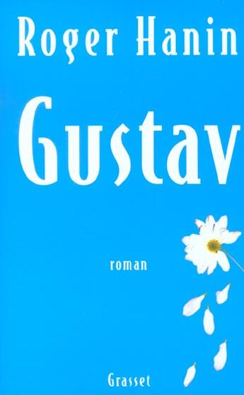 Couverture du livre « Gustav » de Roger Hanin aux éditions Grasset