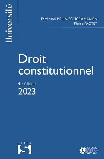 Couverture du livre « Droit constitutionnel (édition 2023) » de Pierre Pactet et Ferdinand Mélin-Soucramanien aux éditions Sirey