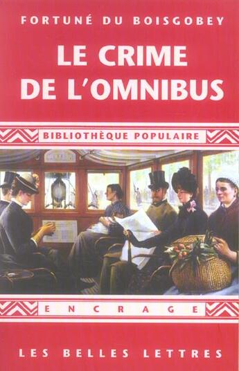 Couverture du livre « Le Crime de l'omnibus » de Fortune Du Boisgobey aux éditions Belles Lettres