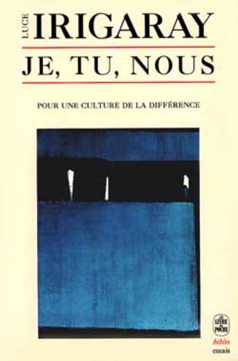 Couverture du livre « Je, tu, nous » de Irigaray-L aux éditions Le Livre De Poche