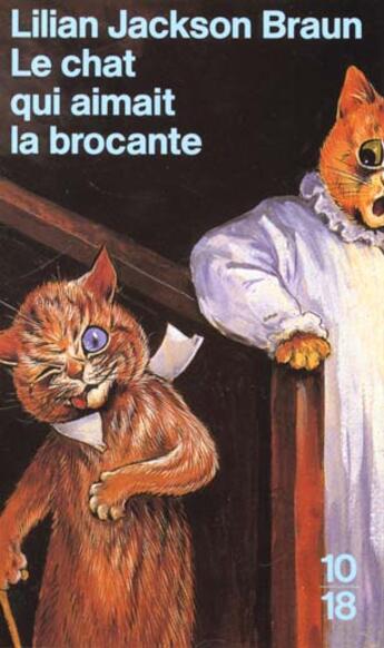 Couverture du livre « Le chat qui aimait la brocante » de Lilian Jackson Braun aux éditions 10/18