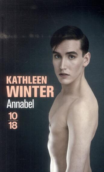 Couverture du livre « Annabel » de Kathleen Winter aux éditions 10/18