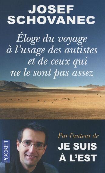 Couverture du livre « Éloge du voyage à l'usage des autistes et de ceux qui ne le sont pas assez » de Josef Schovanec aux éditions Pocket