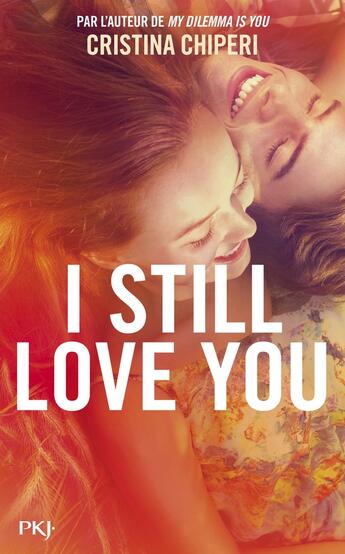 Couverture du livre « I still love you » de Cristina Chiperi aux éditions Pocket Jeunesse