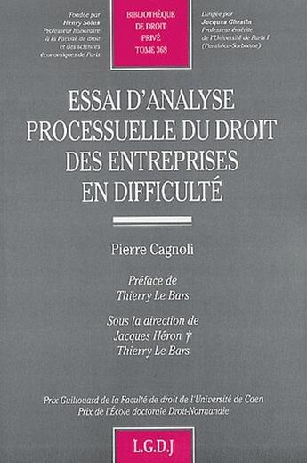 Couverture du livre « Essai d'analyse processuelle du droit des entreprises en difficulté » de Cagnoli/Le Bars aux éditions Lgdj