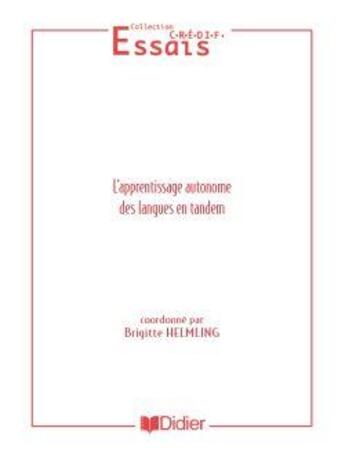 Couverture du livre « L'apprentissage autonome des langues en tandem » de Collectif et Brigitte Helmling aux éditions Didier