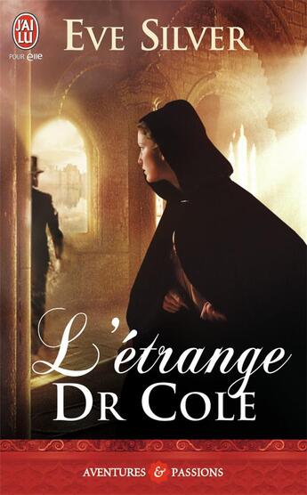 Couverture du livre « L'étrange Dr Cole » de Eve Silver aux éditions J'ai Lu