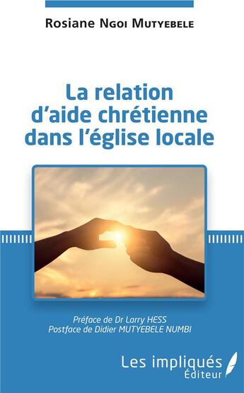 Couverture du livre « La relation d'aide chrétienne dans l'église locale » de Rosiane Ngoi Mutyebele aux éditions L'harmattan