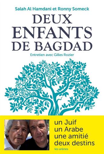 Couverture du livre « Deux enfants de Bagdad » de Gilles Rozier et Ronny Someck et Salah Al Hamdani aux éditions Arenes