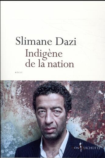 Couverture du livre « Indigène de la nation » de Slimane Dazi aux éditions Don Quichotte