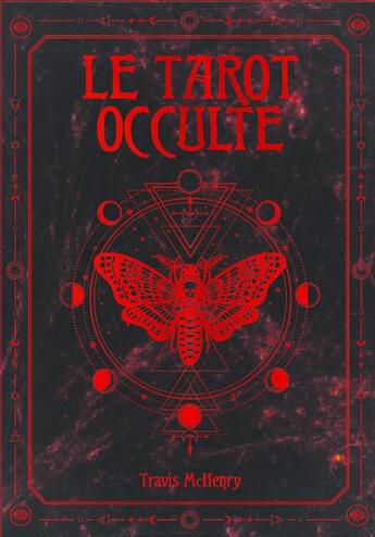 Couverture du livre « Le tarot occulte » de Travis Mchenry aux éditions Exergue