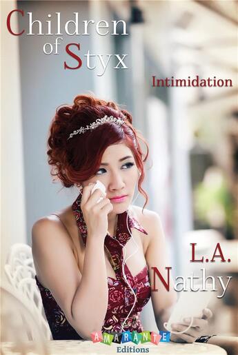 Couverture du livre « Children of stux - t01 - intimidation - children of styx » de L.A. Nathy aux éditions Amarante