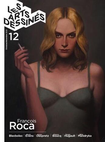 Couverture du livre « Les arts dessinés N.12 ; François Roca » de  aux éditions Dbd