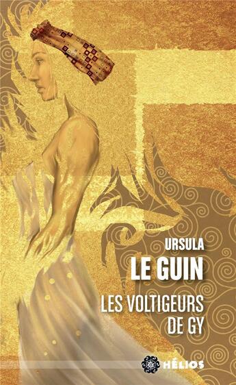 Couverture du livre « Les voltigeurs de Gy » de Ursula K. Le Guin aux éditions Actusf