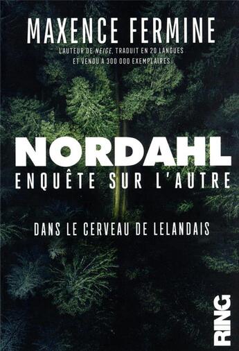 Couverture du livre « Nordahl - enquete sur l' autre » de Maxence Fermine aux éditions Ring