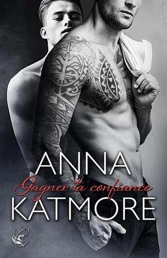 Couverture du livre « Gagner ta confiance (crushed hearts #3) » de Anna Katmore aux éditions Cyplog