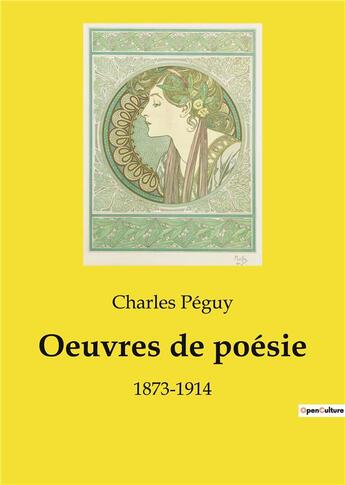 Couverture du livre « Oeuvres de poesie - 1873-1914 » de Charles Peguy aux éditions Culturea